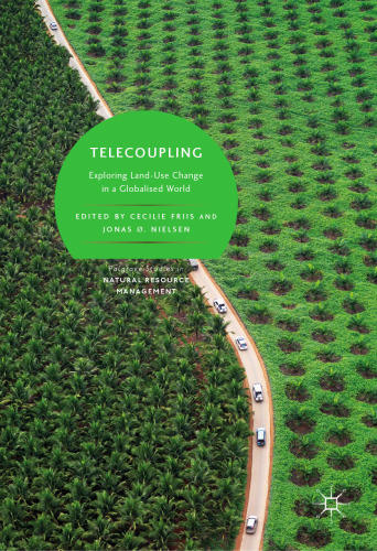 Telecoupling: Exploring Land-Use Change in a Globalised World