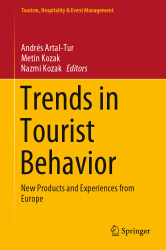 Trends in Tourist Behavior: New Products and Experiences from Europe