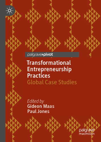 Transformational Entrepreneurship Practices: Global Case Studies