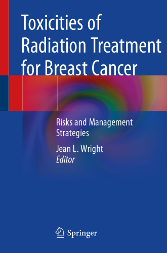 Toxicities of Radiation Treatment for Breast Cancer: Risks and Management Strategies