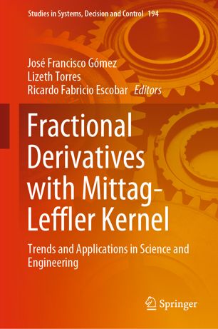 Fractional Derivatives with Mittag-Leffler Kernel: Trends and Applications in Science and Engineering