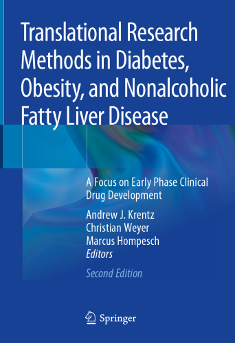 Translational Research Methods in Diabetes, Obesity, and Nonalcoholic Fatty Liver Disease: A Focus on Early Phase Clinical Drug Development