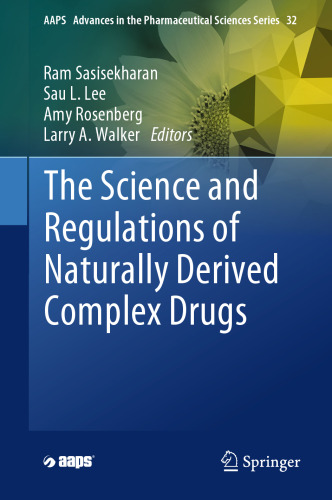 The Science and Regulations of Naturally Derived Complex Drugs