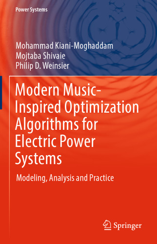 Modern Music-Inspired Optimization Algorithms for Electric : Modeling, Analysis and Practice