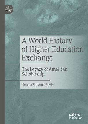 A World History of Higher Education Exchange: The Legacy of American Scholarship