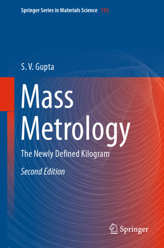 Mass Metrology: The Newly Defined Kilogram