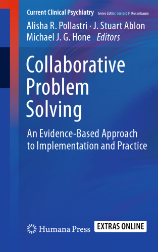 Collaborative Problem Solving: An Evidence-Based Approach to Implementation and Practice