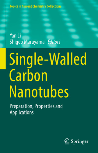 Single-Walled Carbon Nanotubes: Preparation, Properties and Applications