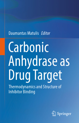 Carbonic Anhydrase as Drug Target: Thermodynamics and Structure of Inhibitor Binding
