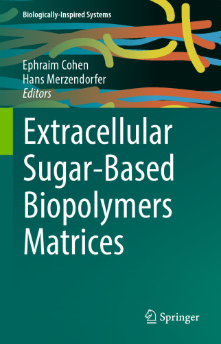 Extracellular Sugar-Based Biopolymers Matrices