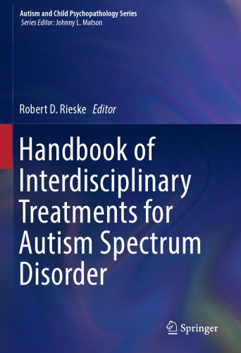 Handbook of Interdisciplinary Treatments for Autism Spectrum Disorder