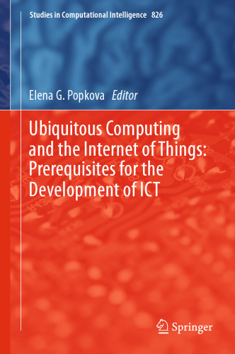Ubiquitous Computing and the Internet of Things: Prerequisites for the Development of ICT