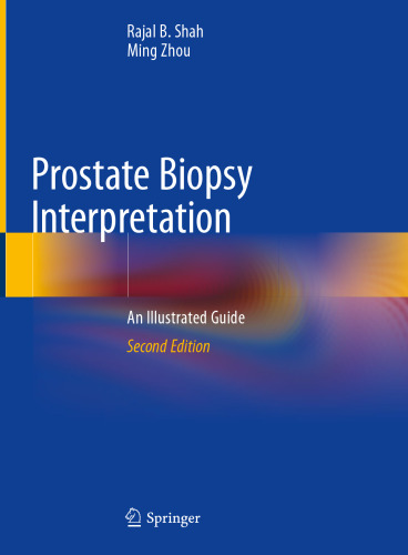 Prostate Biopsy Interpretation: An Illustrated Guide