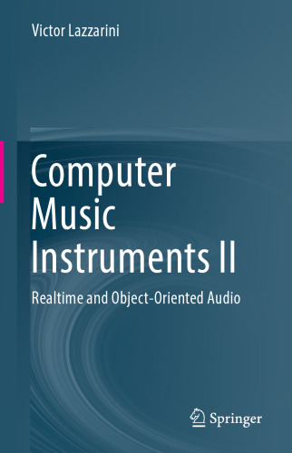 Computer Music Instruments II: Realtime and Object-Oriented Audio