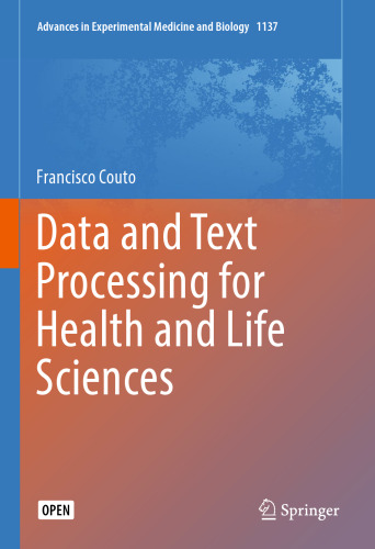 Data and Text Processing for Health and Life Sciences