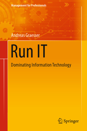 Run IT: Dominating Information Technology