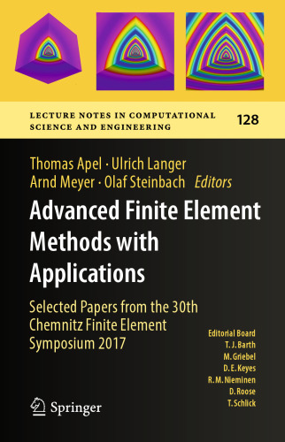 Advanced Finite Element Methods with Applications: Selected Papers from the 30th Chemnitz Finite Element Symposium 2017