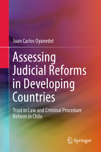 Assessing Judicial Reforms in Developing Countries: Trust in Law and Criminal Procedure Reform in Chile