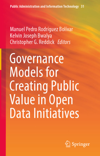 Governance Models for Creating Public Value in Open Data Initiatives