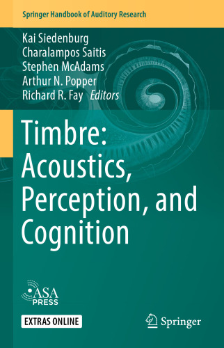 Timbre: Acoustics, Perception, and Cognition
