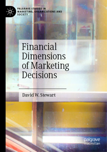 Financial Dimensions of Marketing Decisions