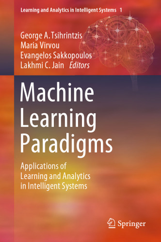 Machine Learning Paradigms: Applications of Learning and Analytics in Intelligent Systems