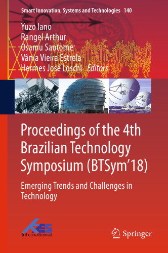Proceedings of the 4th Brazilian Technology Symposium (BTSym'18): Emerging Trends and Challenges in Technology