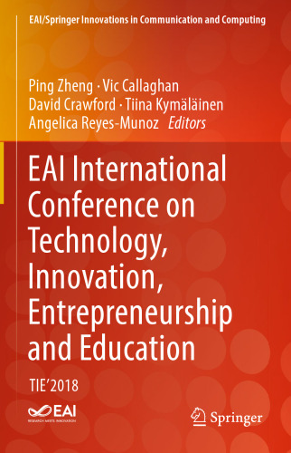 EAI International Conference on Technology, Innovation, Entrepreneurship and Education: TIE'2018