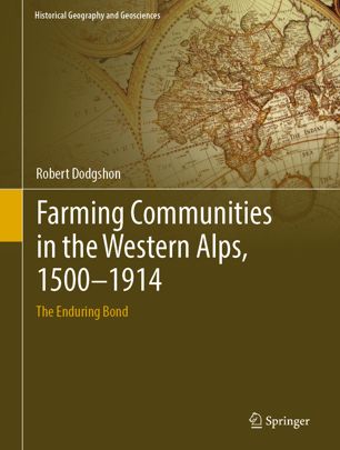 Farming Communities in the Western Alps, 1500–1914: The Enduring Bond