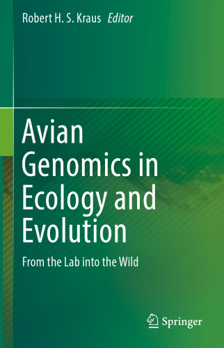 Avian Genomics in Ecology and Evolution: From the Lab into the Wild