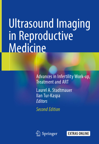 Ultrasound Imaging in Reproductive Medicine: Advances in Infertility Work-up, Treatment and ART
