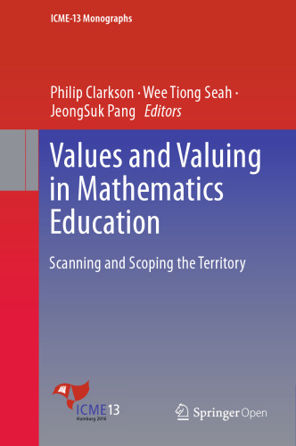 Values and Valuing in Mathematics Education: Scanning and Scoping the Territory
