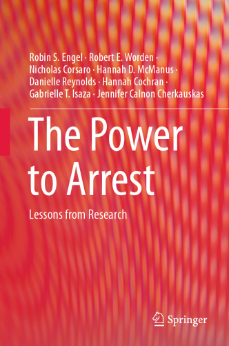 The Power to Arrest: Lessons from Research