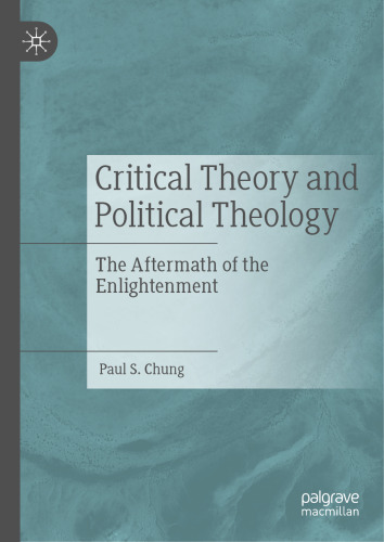 Critical Theory and Political Theology: The Aftermath of the Enlightenment