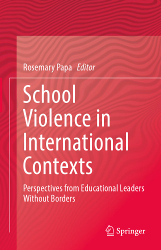 School Violence in International Contexts: Perspectives from Educational Leaders Without Borders