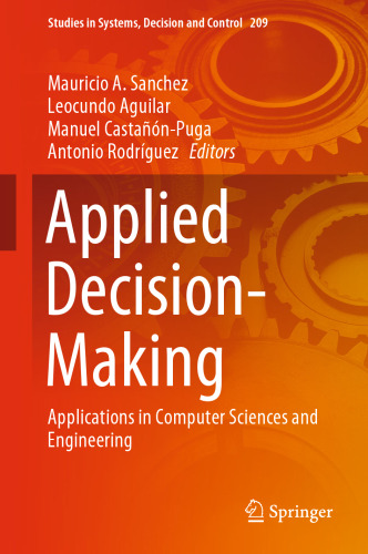 Applied Decision-Making: Applications in Computer Sciences and Engineering