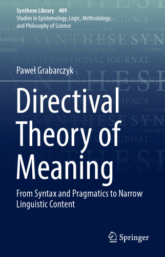 Directival Theory of Meaning: From Syntax and Pragmatics to Narrow Linguistic Content