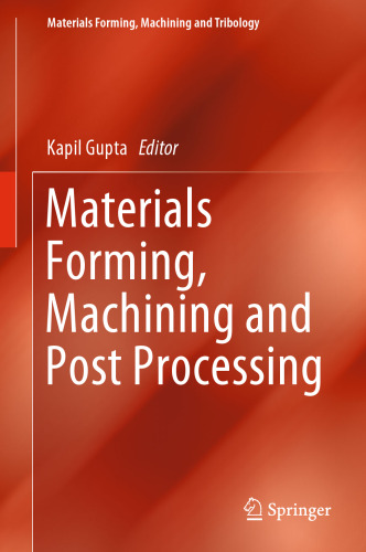 Materials Forming, Machining and Post Processing