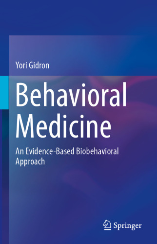 Behavioral Medicine: An Evidence-Based Biobehavioral Approach