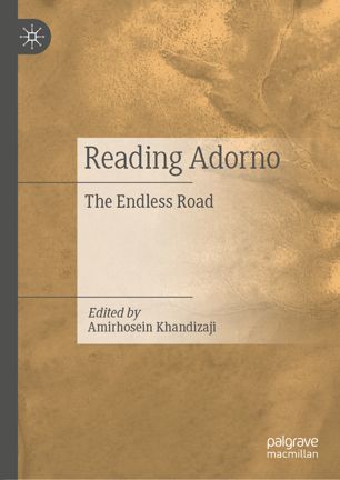 Reading Adorno: The Endless Road