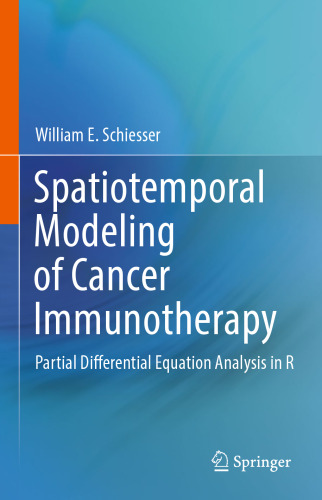 Spatiotemporal Modeling of Cancer Immunotherapy: Partial Differential Equation Analysis in R