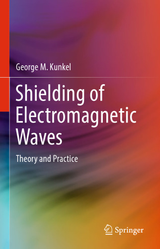 Shielding of Electromagnetic Waves: Theory and Practice