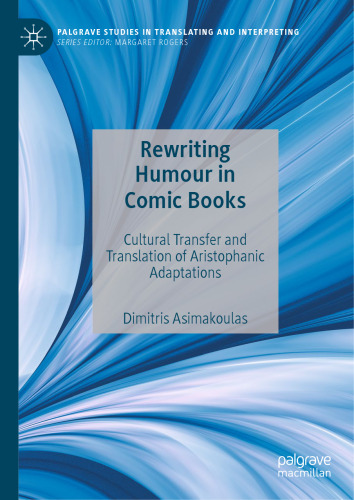 Rewriting Humour in Comic Books: Cultural Transfer and Translation of Aristophanic Adaptations