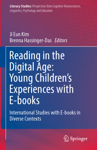 Reading in the Digital Age: Young Children’s Experiences with E-books: International Studies with E-books in Diverse Contexts