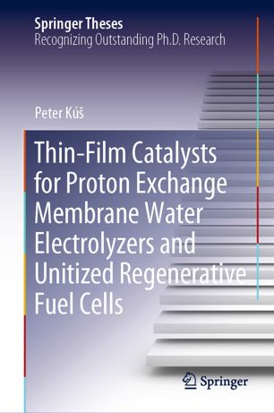 Thin-Film Catalysts for Proton Exchange Membrane Water Electrolyzers and Unitized Regenerative Fuel Cells