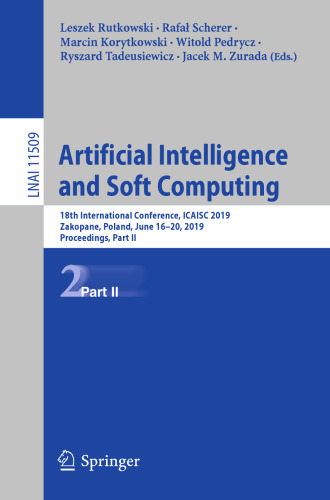 Artificial Intelligence and Soft Computing: 18th International Conference, ICAISC 2019, Zakopane, Poland, June 16–20, 2019, Proceedings, Part II