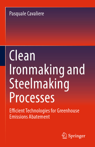 Clean Ironmaking and Steelmaking Processes: Efficient Technologies for Greenhouse Emissions Abatement