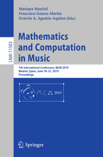 Mathematics and Computation in Music: 7th International Conference, MCM 2019, Madrid, Spain, June 18–21, 2019, Proceedings