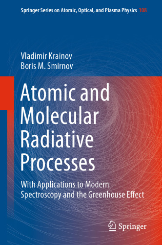 Atomic and Molecular Radiative Processes: With Applications to Modern Spectroscopy and the Greenhouse Effect