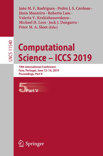 Computational Science – ICCS 2019: 19th International Conference, Faro, Portugal, June 12–14, 2019, Proceedings, Part V